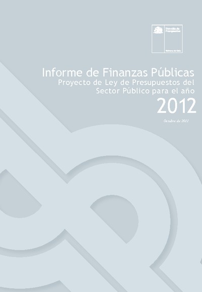 Informe de Finanzas Públicas del Proyecto de Ley de Presupuestos del Sector Público del año 2012