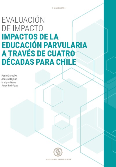 Evaluación de impacto: Impactos de la educación parvularia a través de cuatro décadas para Chile