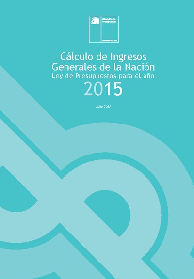Cálculo de Ingresos Generales de la Nación año 2015