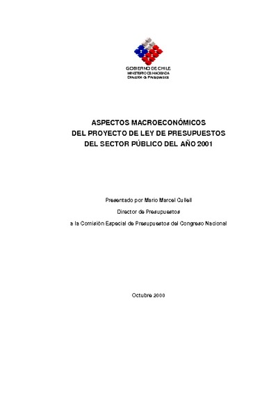 Aspectos Macroeconómicos del Proyecto de Ley de Presupuestos del Sector Público del año 2001 Aspectos Macroeconómicos del Proyecto de Ley de Presupuestos del Sector Público del año 2001