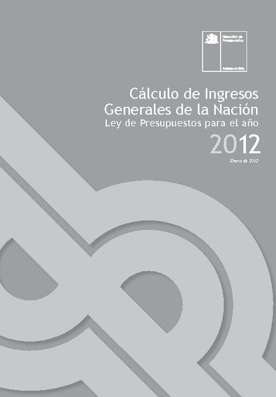 Cálculo de Ingresos Generales de la Nación año 2012