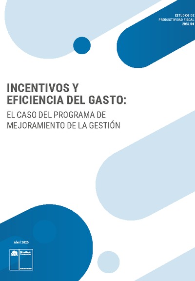 Incentivos y eficiencia del gasto: El caso del Programa de Mejoramiento de la Gestión